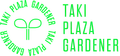 Taki Plaza Gardener